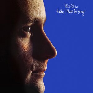 Обложка Phil Collins — Hello, I Must Be Going