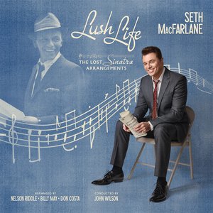 Обложка Seth MacFarlane — Lush Life: The Lost Sinatra Arrangements