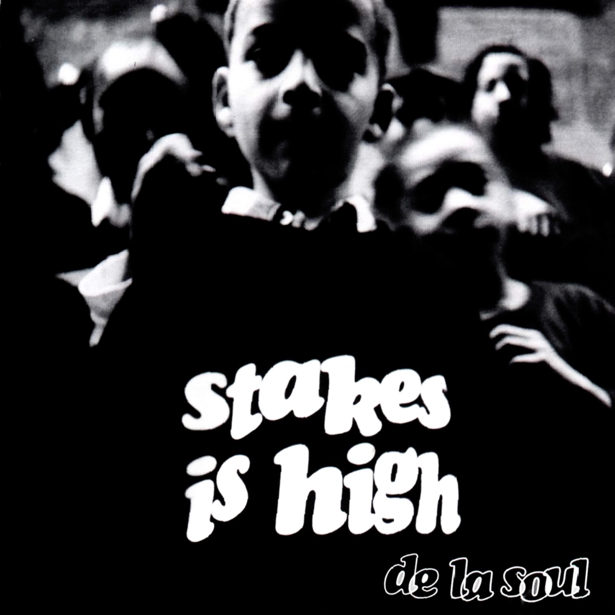 Обложка De La Soul — Stakes Is High