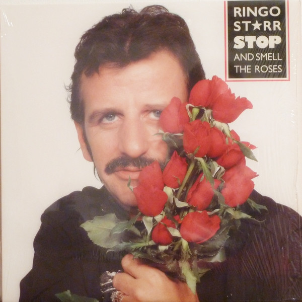 Обложка Ringo Starr — Stop and Smell the Roses