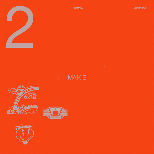 Обложка Oh Wonder — 22 Make
