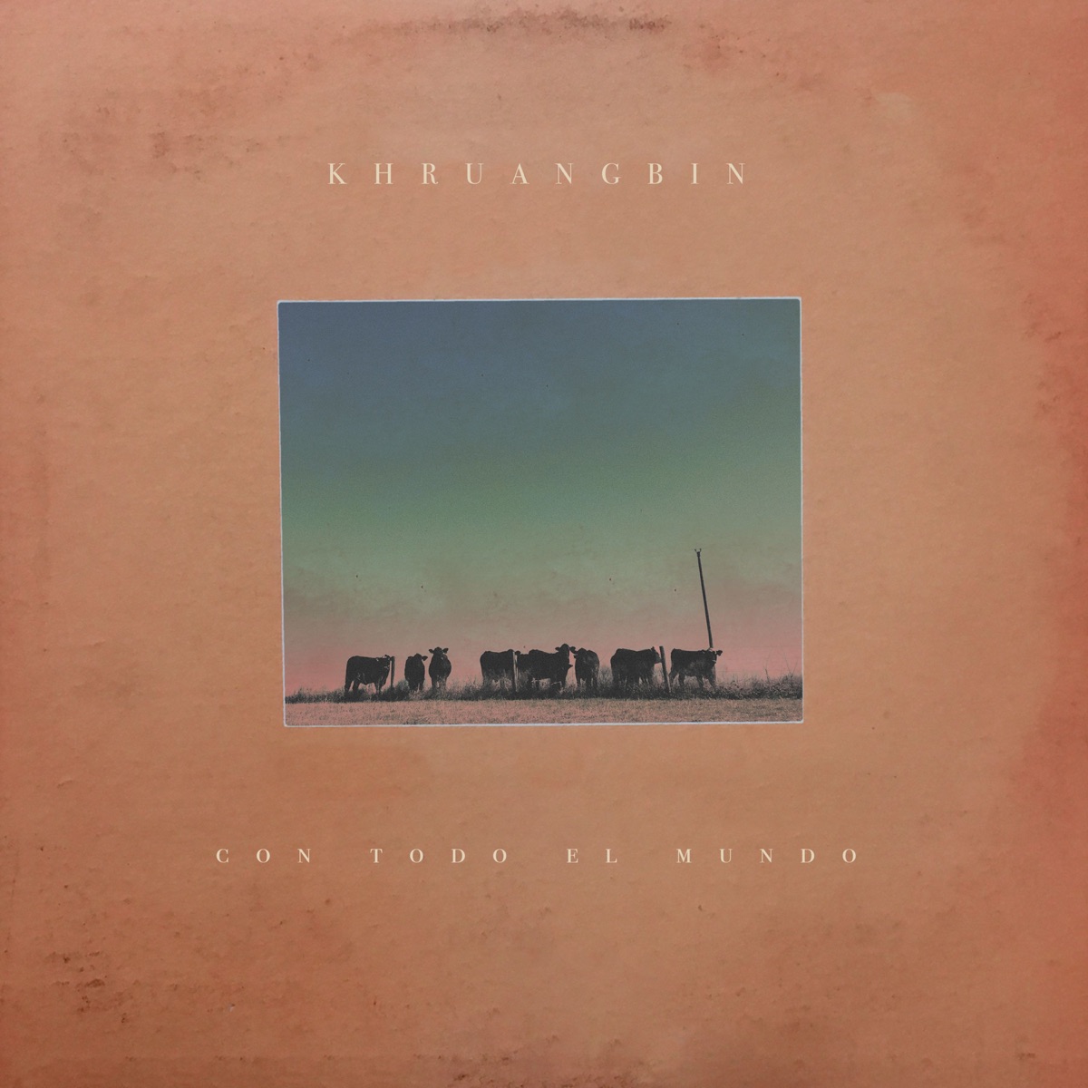 Обложка Khruangbin — Con Todo El Mundo