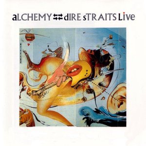 Обложка Dire Straits — Alchemy - Dire Straits Live