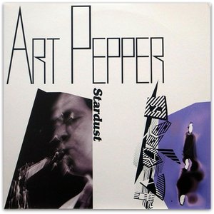 Обложка Art Pepper — Stardust