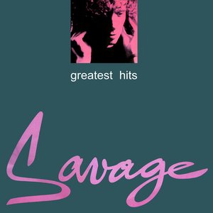 Обложка Savage — Greatest Hits & Remixes