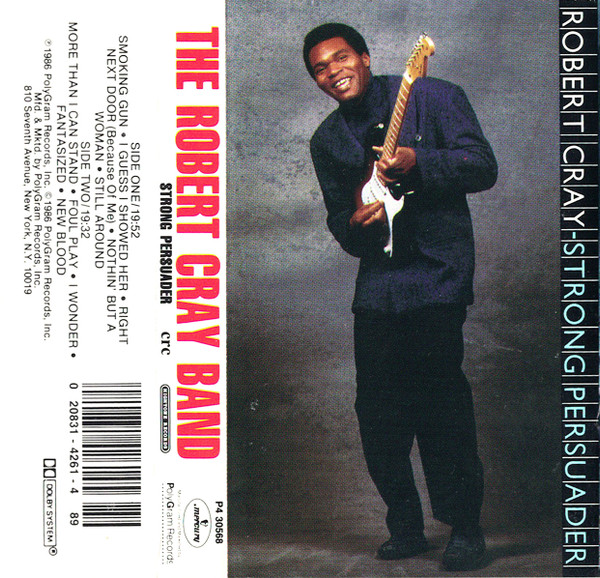 Обложка Robert Cray Band — Strong Persuader