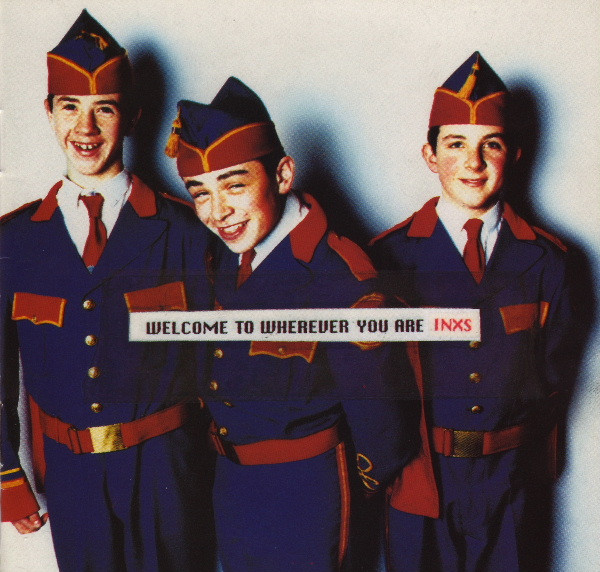 Обложка INXS — Welcome To Wherever You Are