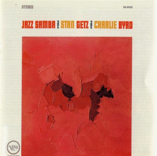 Обложка Stan Getz & Charlie Byrd — Jazz Samba