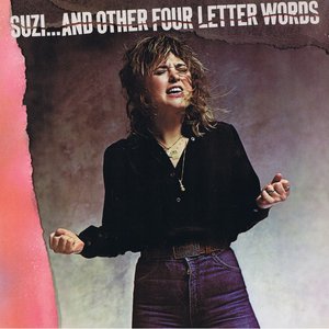 Обложка Suzi Quatro — Suzi... And Other Four Letter Words