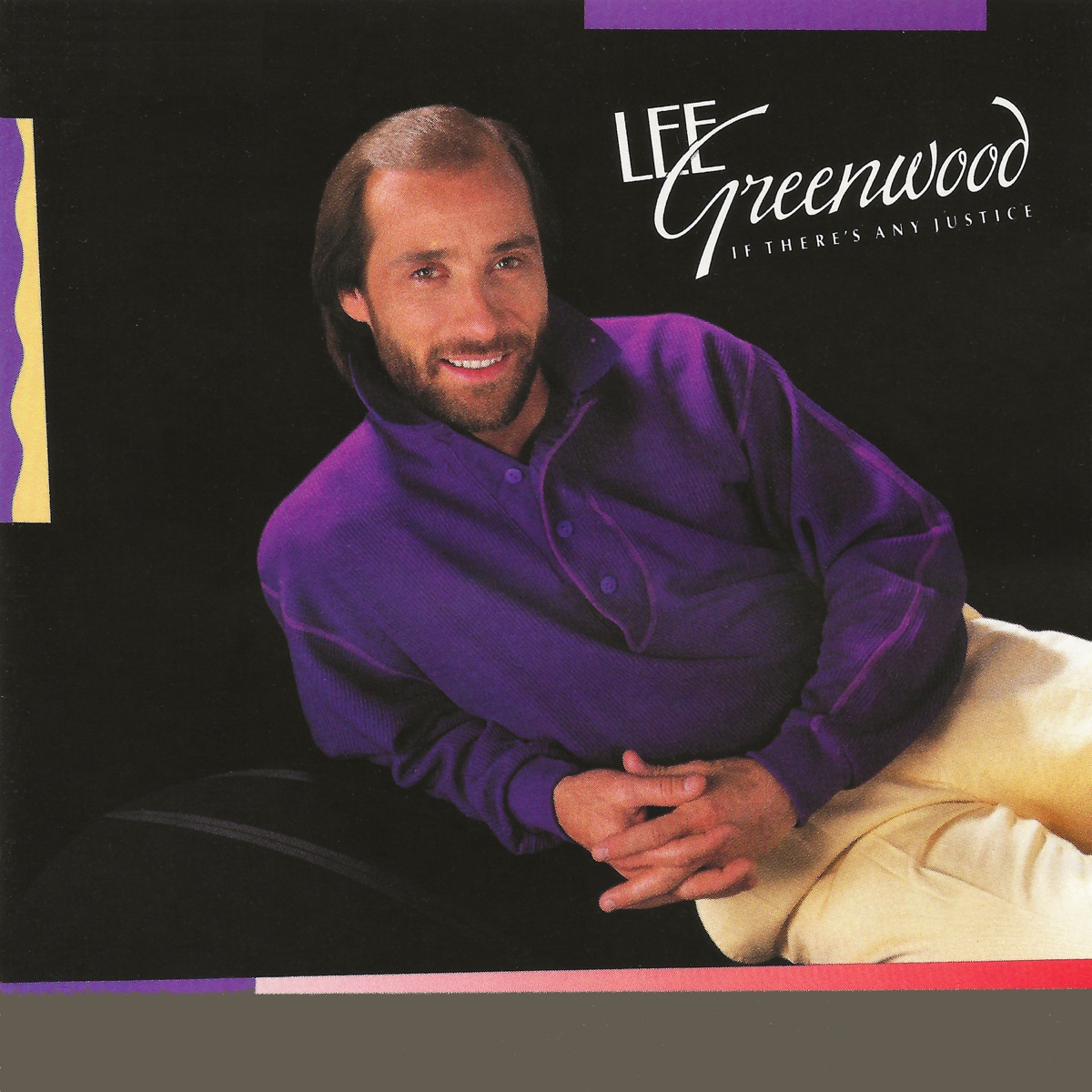 Обложка Lee Greenwood — If There's Any Justice