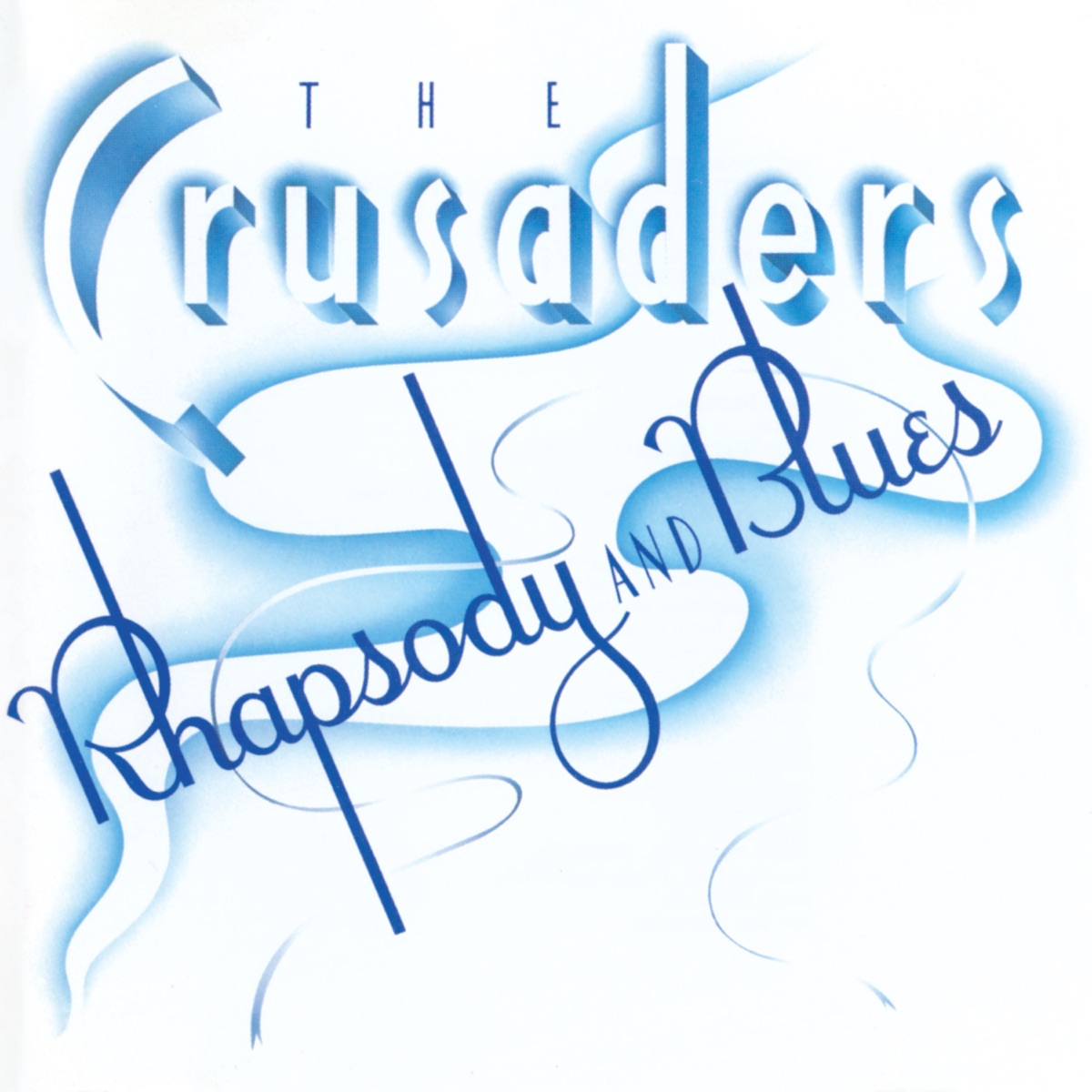 Обложка Crusaders — Rhapsody And Blues