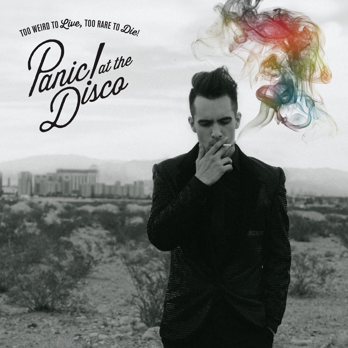 Обложка Panic At The Disco — TOO WEIRD TO LIVE, TOO RARE TO DIE!