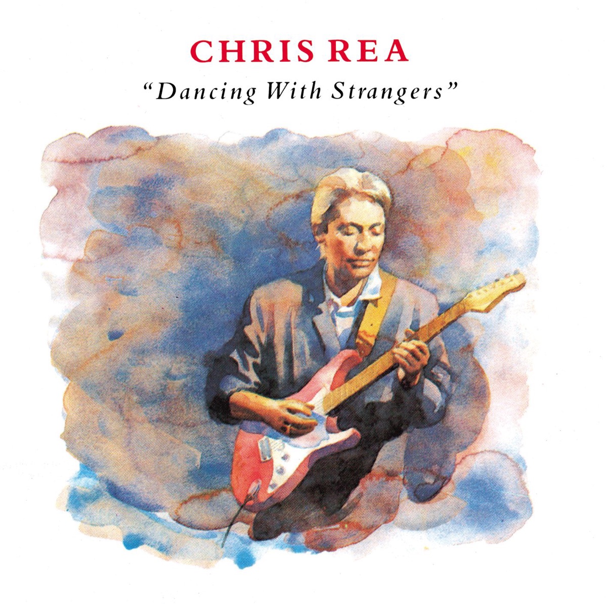 Обложка Chris Rea — Dancing With Strangers