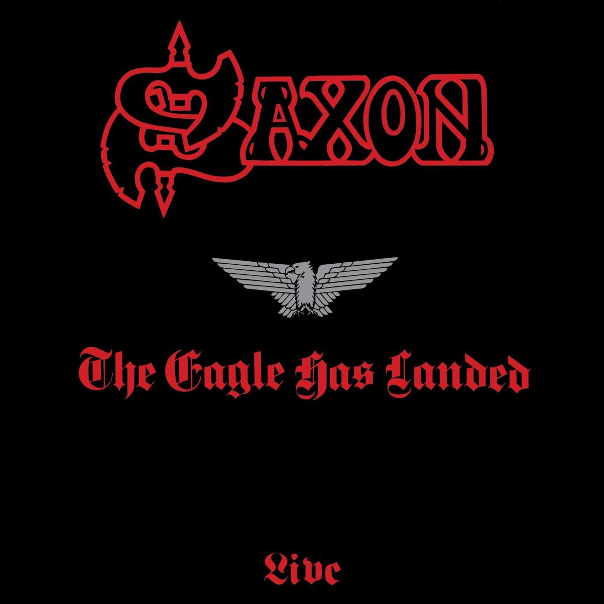 Обложка Saxon — The Eagle Has Landed