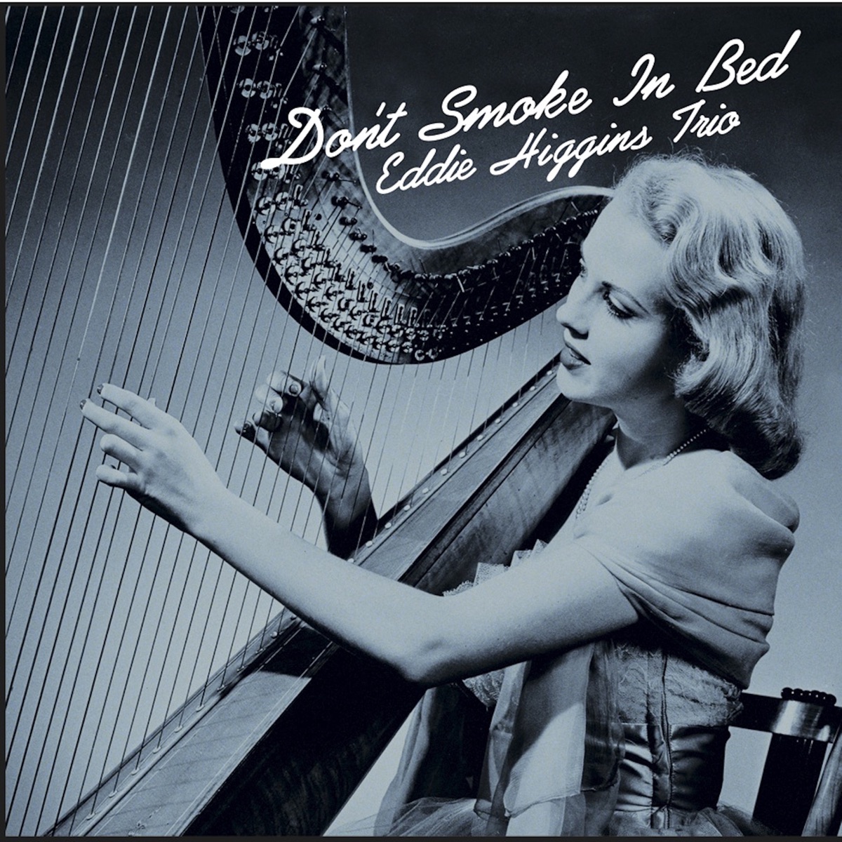 Обложка Eddie Higgins — Don't Smoke In Bed