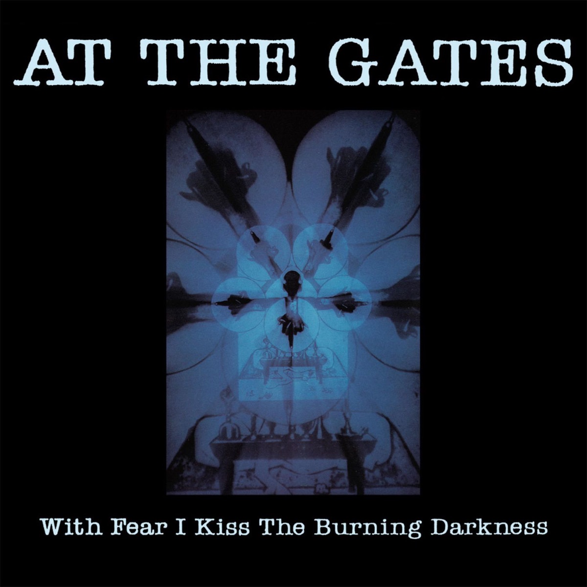 Обложка At the Gates — With Fear I Kiss The Burning Darkness
