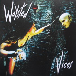 Обложка Waysted — Vices