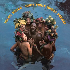 Обложка Isaac Hayes — Juicy Fruit