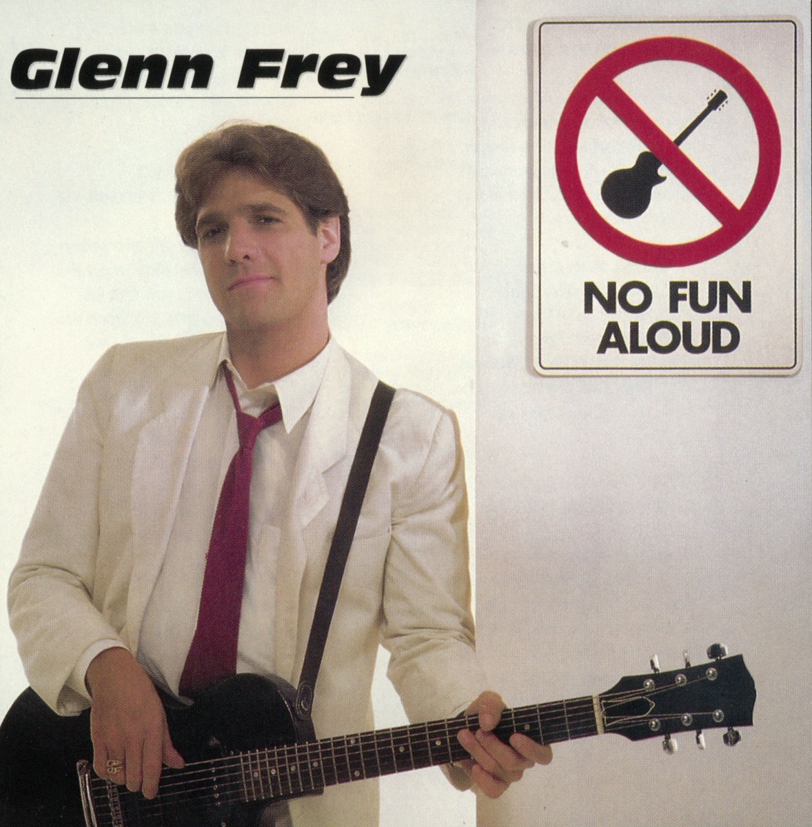 Обложка Glenn Frey — No Fun Aloud