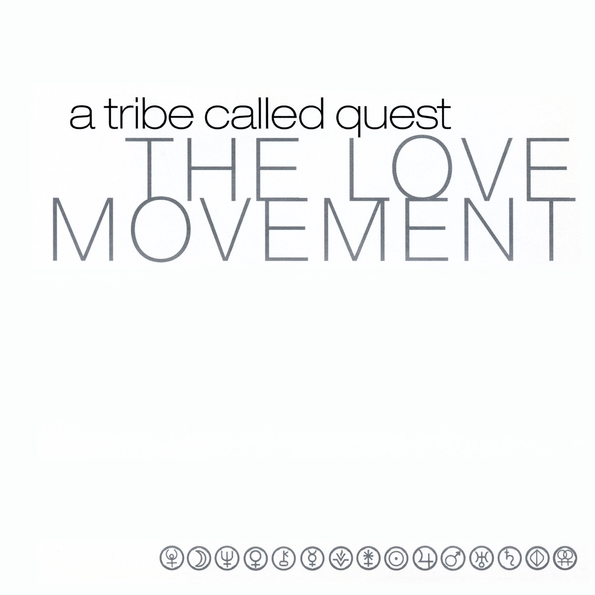 Обложка A Tribe Called Quest — The Love Movement
