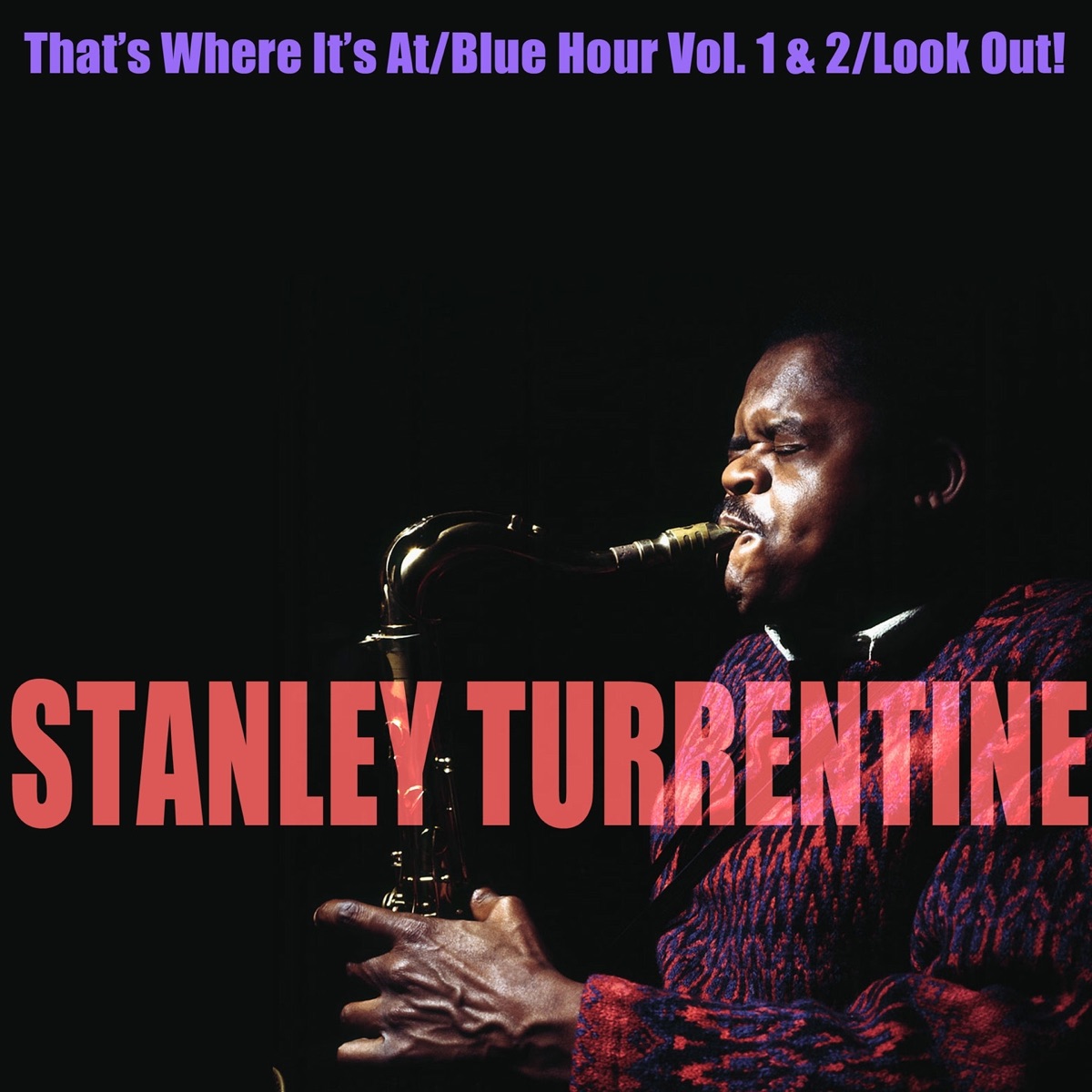 Обложка Stanley Turrentine — That's Where It's At