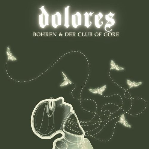 Обложка Bohren & der Club of Gore — Dolores