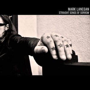 Обложка Mark Lanegan — Straight Songs Of Sorrow