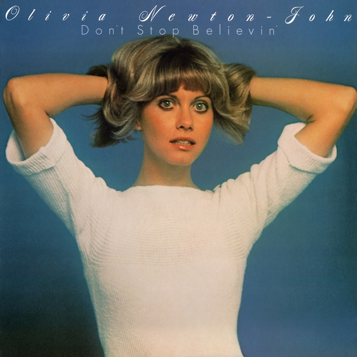 Обложка Olivia Newton-John — Don't Stop Believin