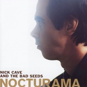 Обложка Nick Cave & the Bad Seeds — Nocturama