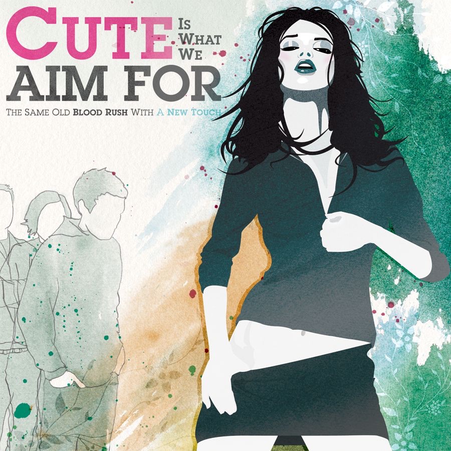 Обложка Cute Is What We Aim For — The Same Old Blood Rush With A New Touch
