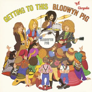 Обложка Blodwyn Pig — Getting To This