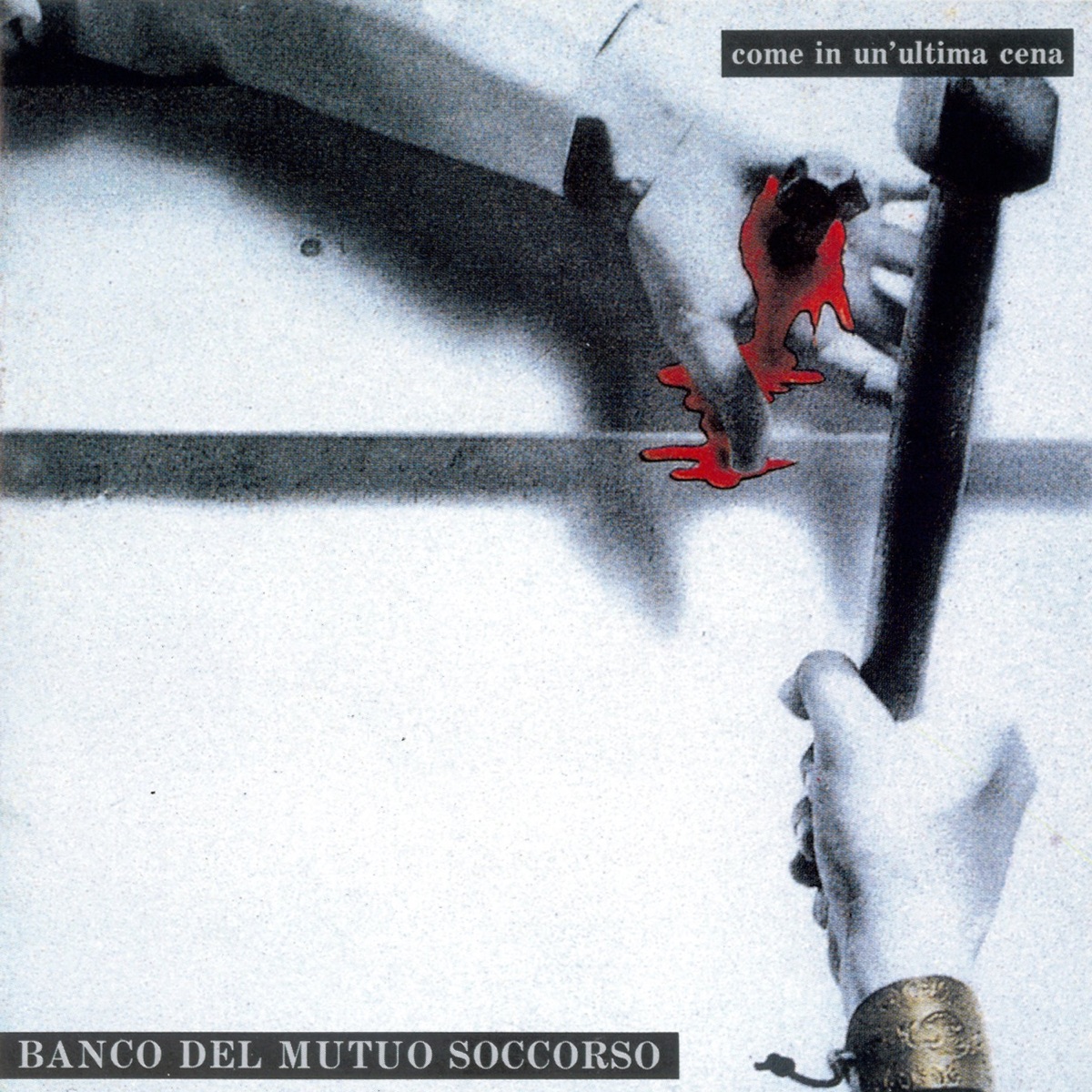 Обложка Banco del Mutuo Soccorso — Come In Un'Ultima Cena