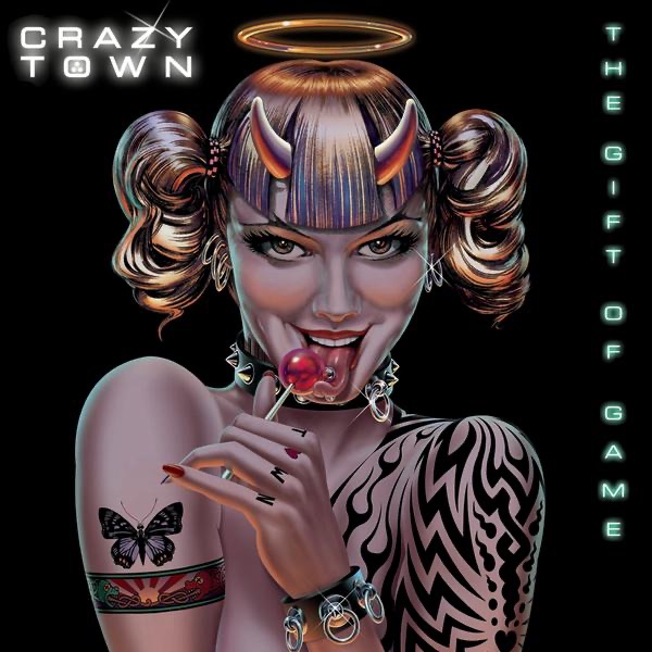 Обложка Crazy Town — The Gift Of Game