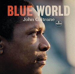 Обложка John Coltrane — Blue World