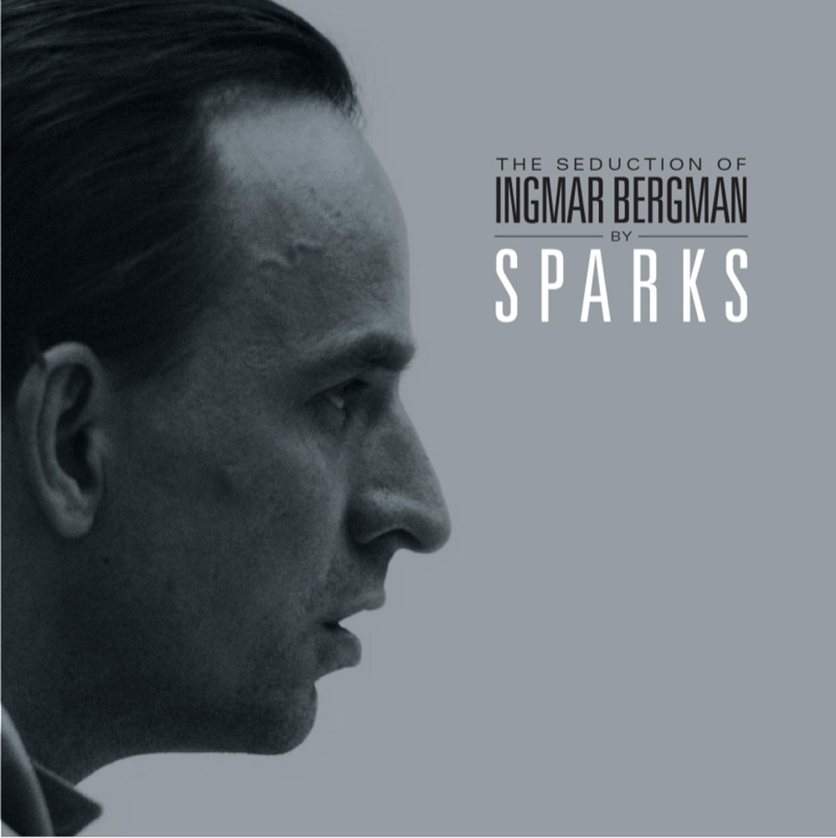 Обложка Sparks — The Seduction Of Ingmar Bergman