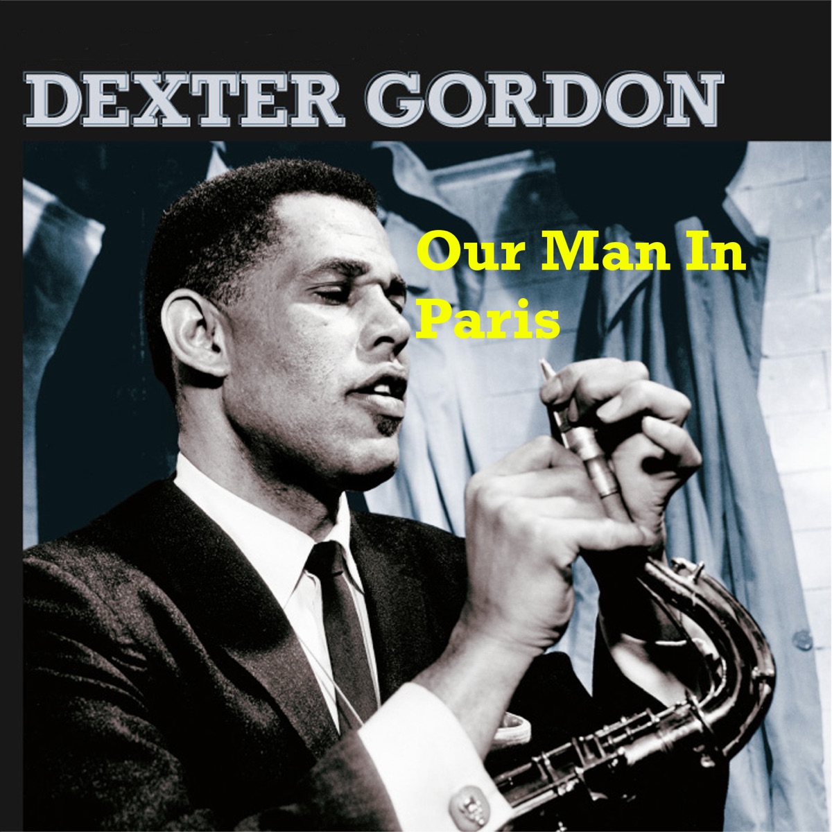 Обложка Dexter Gordon — Our man in paris
