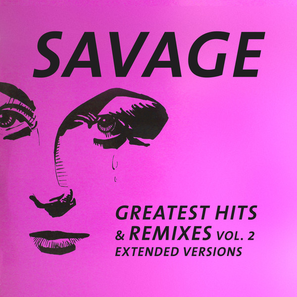 Обложка Savage — GREATEST HITS & REMIXES VOL.2