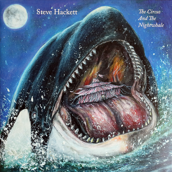 Обложка Steve Hackett — The Circus and the Nightwhale