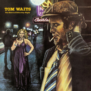 Обложка Tom Waits — The Heart Of Saturday Night