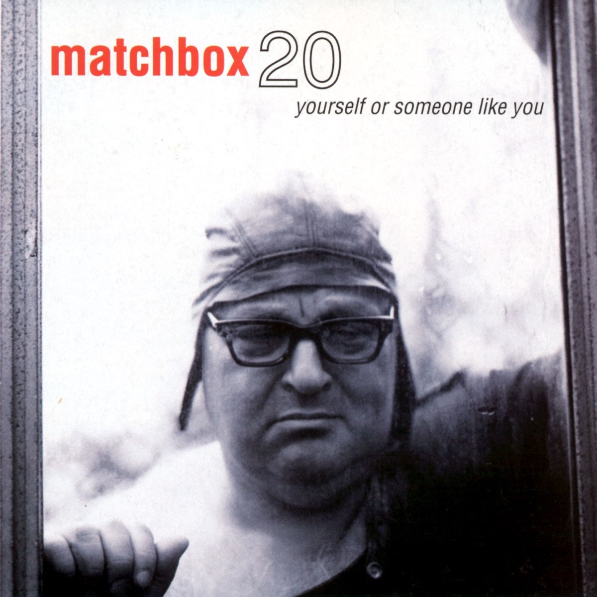 Обложка Matchbox Twenty — Yourself Or Someone Like You
