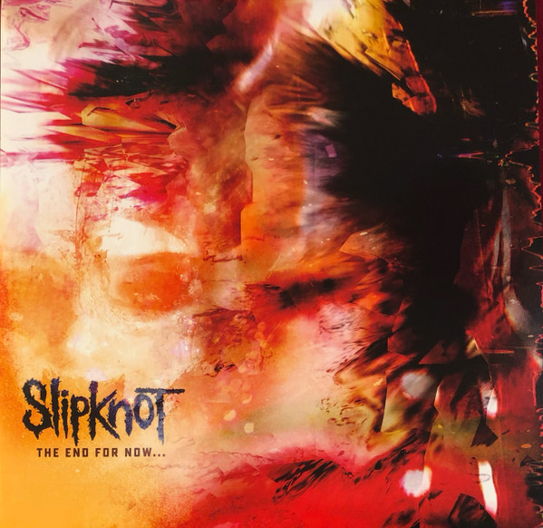 Обложка Slipknot — The End For Now...
