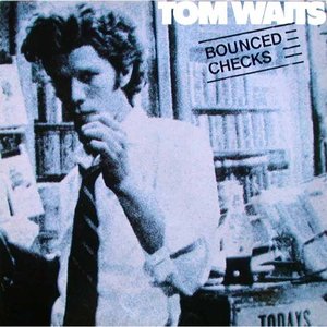 Обложка Tom Waits — Bounced Checks