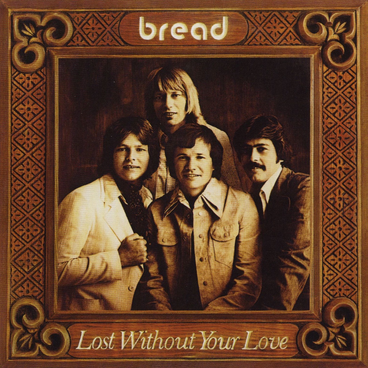 Обложка Bread — Lost Without Your Love