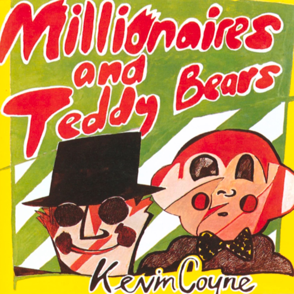 Обложка Kevin Coyne — Millionaires And Teddy Bears