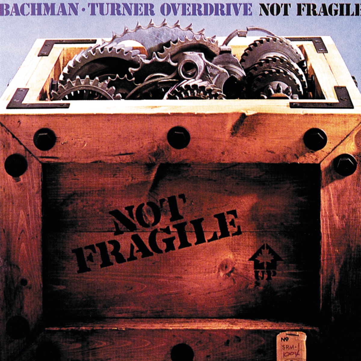 Обложка Bachman–Turner Overdrive — Not Fragile