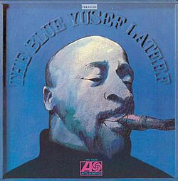 Обложка Yusef Lateef — The Blue Yusef Lateef
