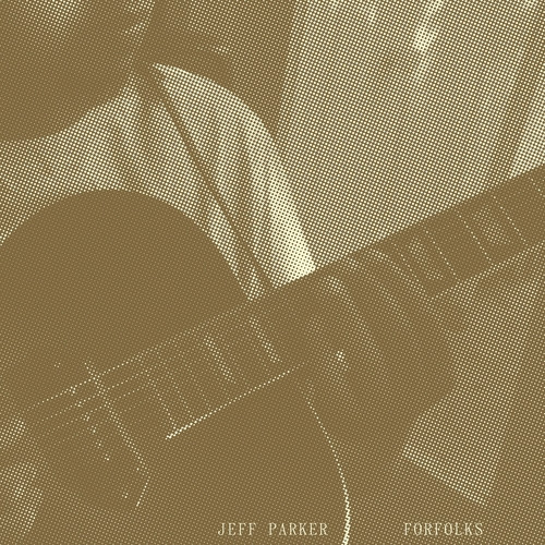 Обложка Jeff Parker — Forfolks