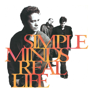 Обложка Simple Minds — Real Life