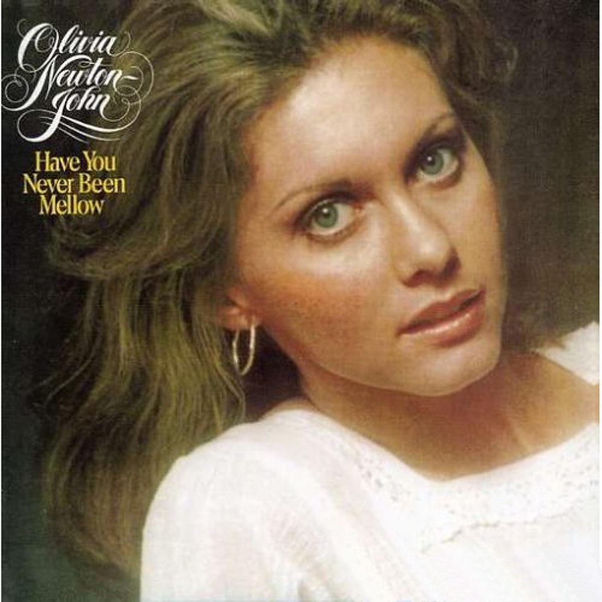 Обложка Olivia Newton-John — Have You Never Been Mellow