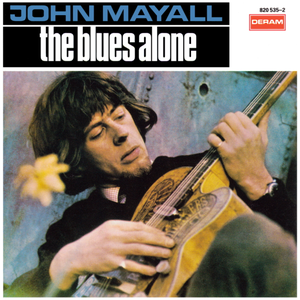 Обложка John Mayall — The Blues Alone